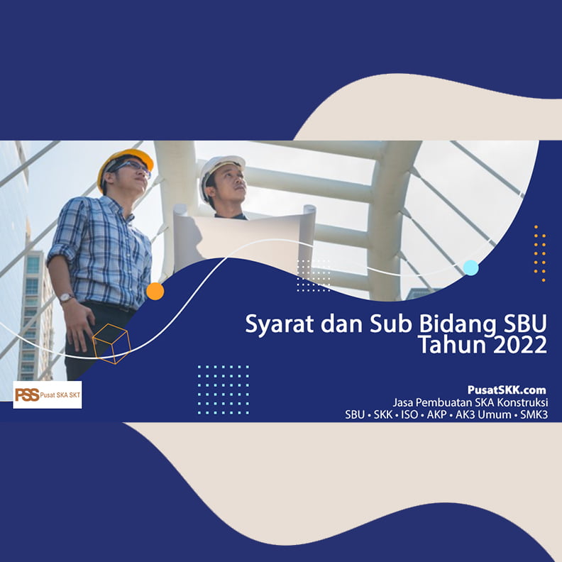 Syarat dan Sub Bidang SBU Tahun 2022