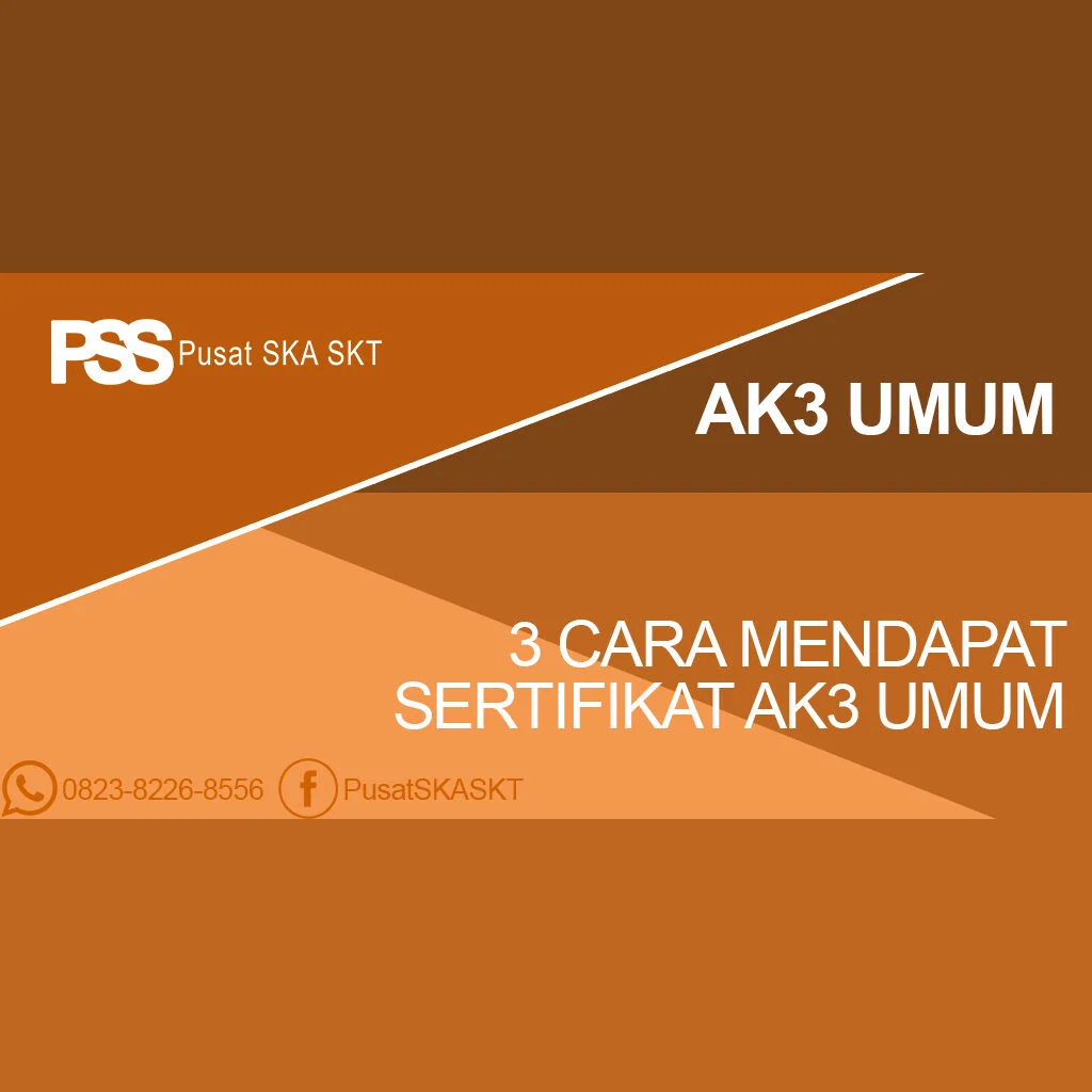 3 Cara Mendapat Sertifikat AK3 Umum