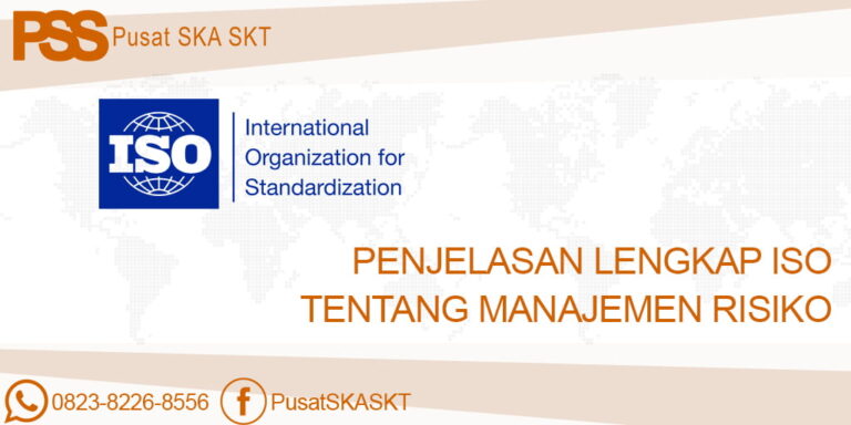Penjelasan Lengkap ISO Tentang Manajemen Risiko
