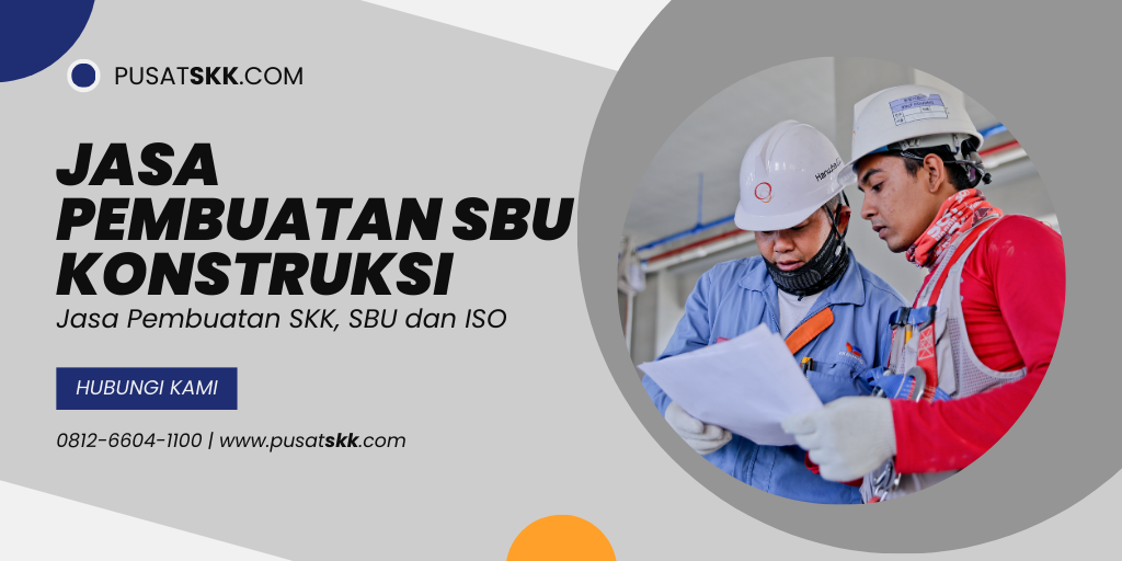Jasa Pembuatan SBU Konstruksi
