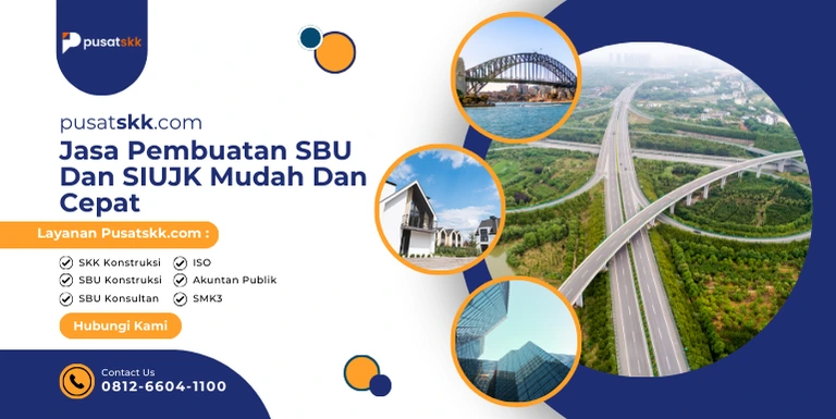 Jasa Pembuatan SBU Dan SIUJK Mudah Dan Cepat