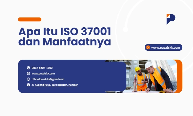 Apa Itu ISO 37001 dan Manfaatnya Apa Itu ISO 37001 dan Manfaatnya