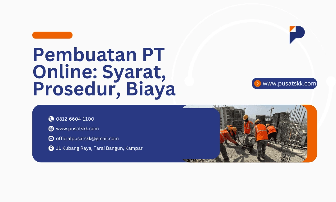 Pembuatan PT Online Syarat, Prosedur, Biaya Pembuatan PT Online: Syarat, Prosedur, Biaya